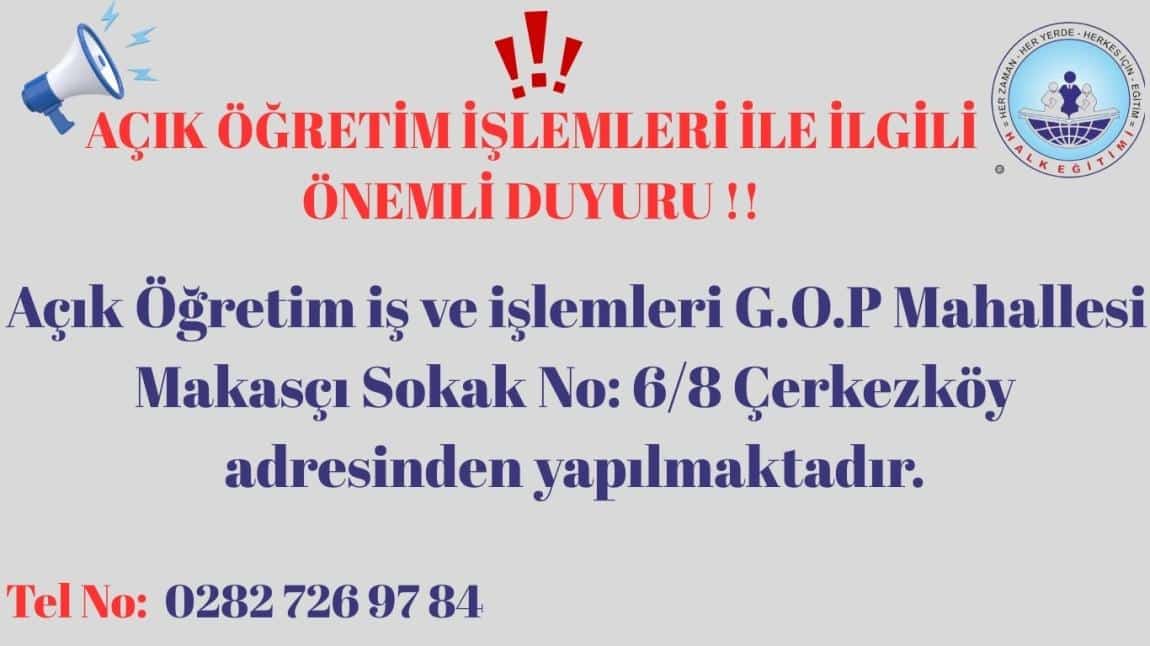 AÇIK ÖĞRETİM İŞLEMLERİ İLE İLGİLİ ÖNEMLİ DUYURU !